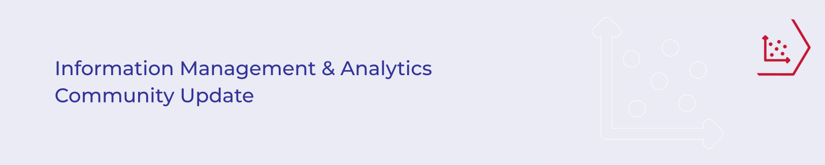 Community Update email banner - Information Management & Analytics.png